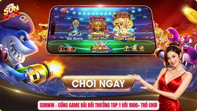 Sunwin – Cổng game bài đổi thưởng top 1 với 1000+ trò chơi
